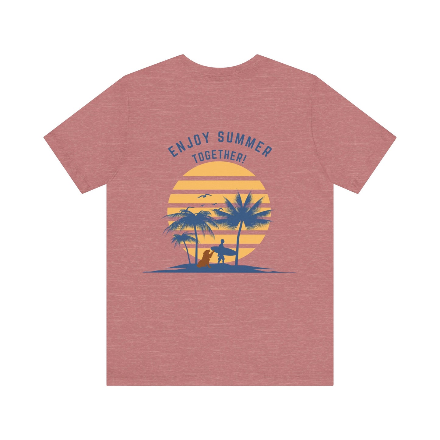 Enjoy Summer together (with your dog!) Unisex Jersey Short Sleeve Tee/Dog Themed T Shirt