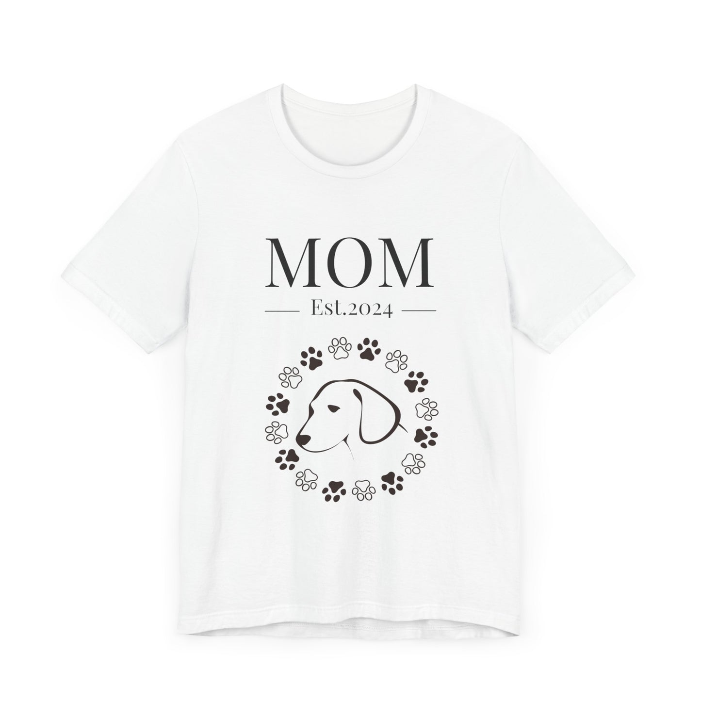 Mom Est in your year! Personalized Dog Mom T Shirt/Unisex Jersey Short Sleeve Tee/Mother's Day Gift/Dog Mom Gift