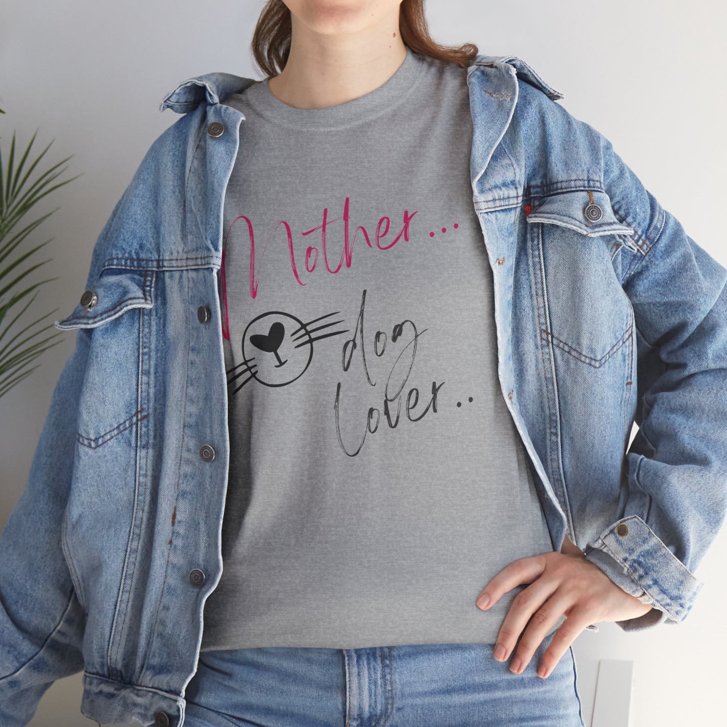 Mother/Dog Lover/Mother's Day T-Shirt/Unisex Heavy Cotton Tee