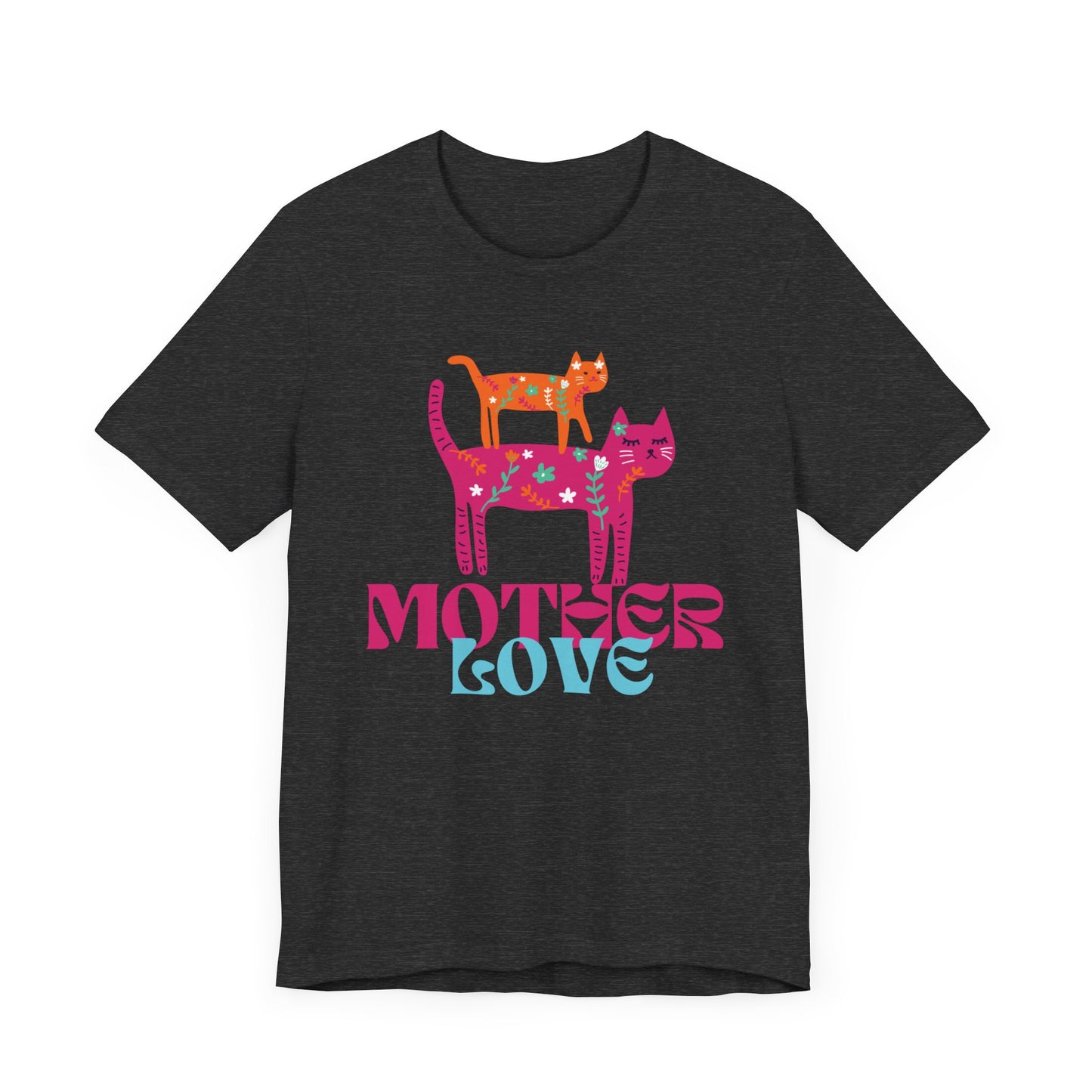 Mother Love/Mother's Day/Cat Mother/Cute Cat T Shirt/Unisex Jersey Short Sleeve Tee