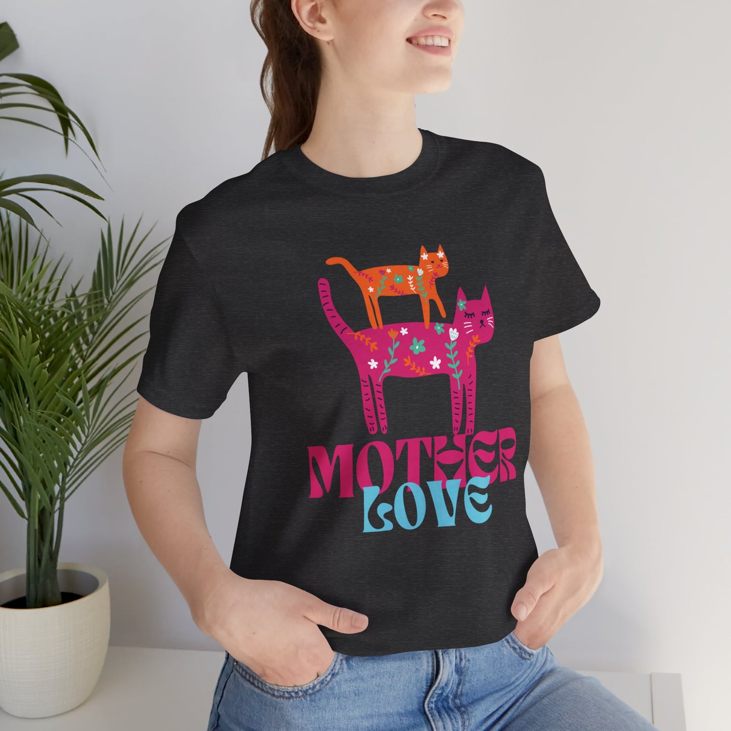 Mother Love/Mother's Day/Cat Mother/Cute Cat T Shirt/Unisex Jersey Short Sleeve Tee