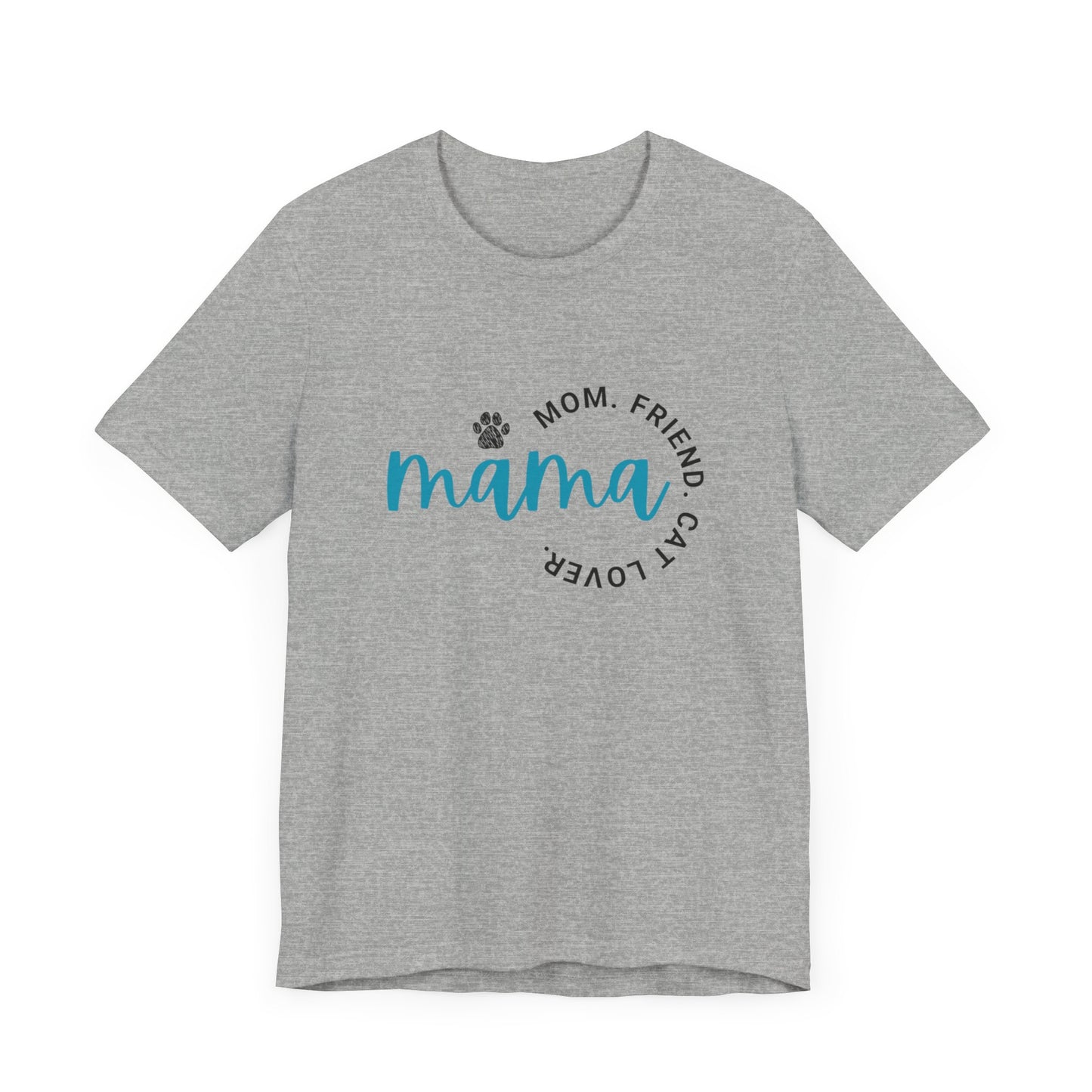 Momma/Friend/Cat Lover/Unisex Jersey Short Sleeve Tee/Mother's Day/Gift