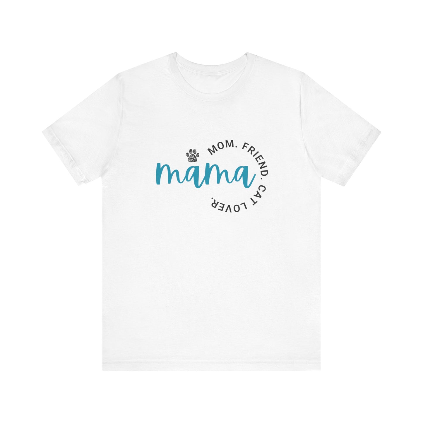 Momma/Friend/Cat Lover/Unisex Jersey Short Sleeve Tee/Mother's Day/Gift