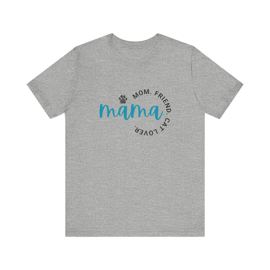 Momma/Friend/Cat Lover/Unisex Jersey Short Sleeve Tee/Mother's Day/Gift