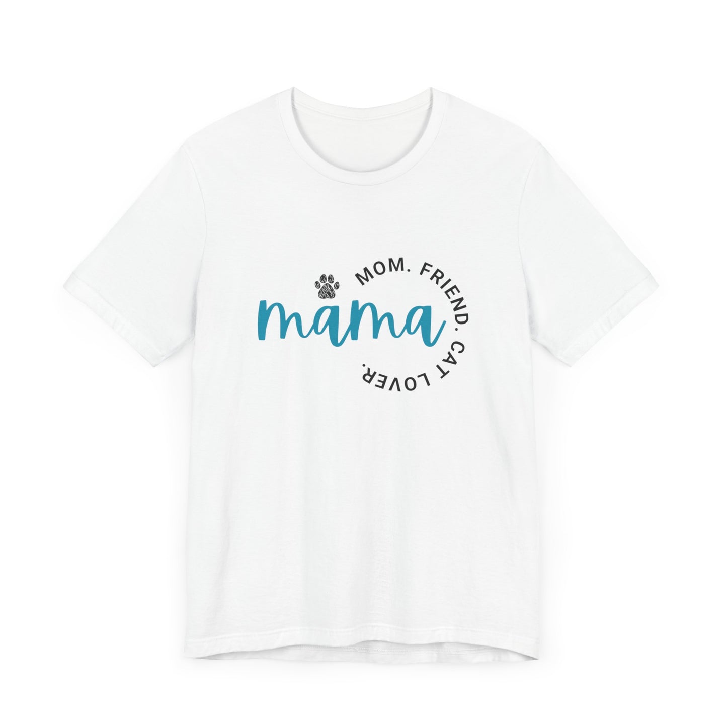 Momma/Friend/Cat Lover/Unisex Jersey Short Sleeve Tee/Mother's Day/Gift