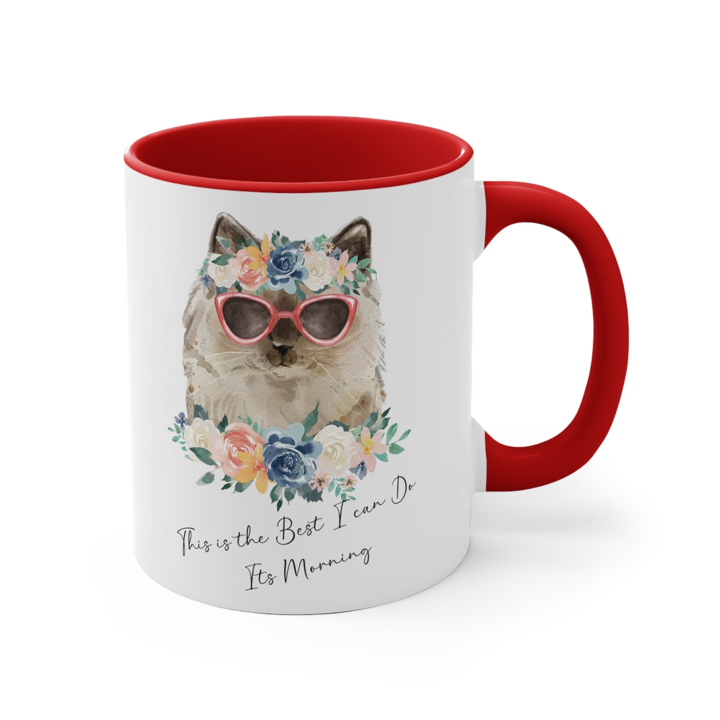 This Is The Best I Can Do, Its Morning Cat Mug/11oz Accent Mug/Housewarming Gift/Cat Mug