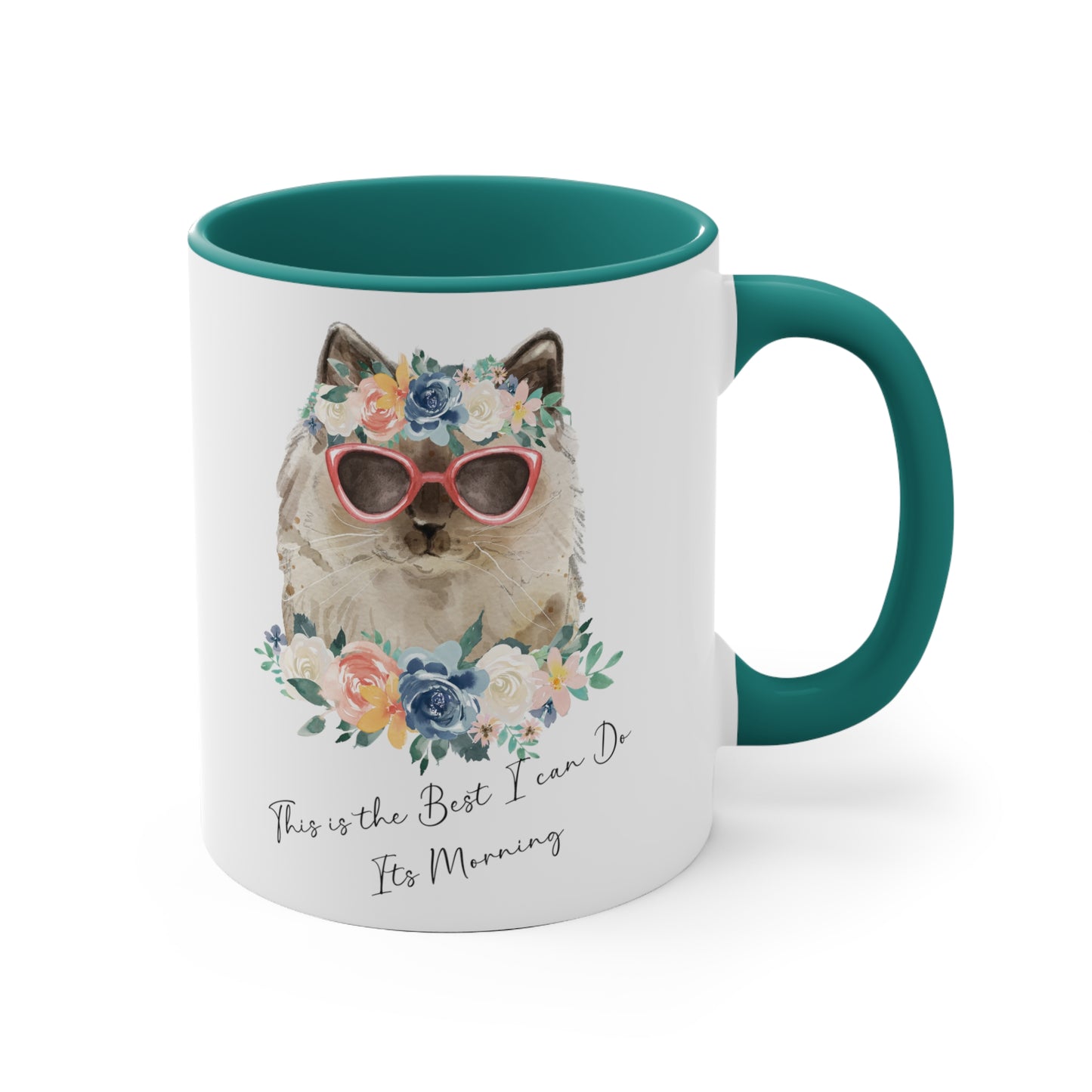 This Is The Best I Can Do, Its Morning Cat Mug/11oz Accent Mug/Housewarming Gift/Cat Mug